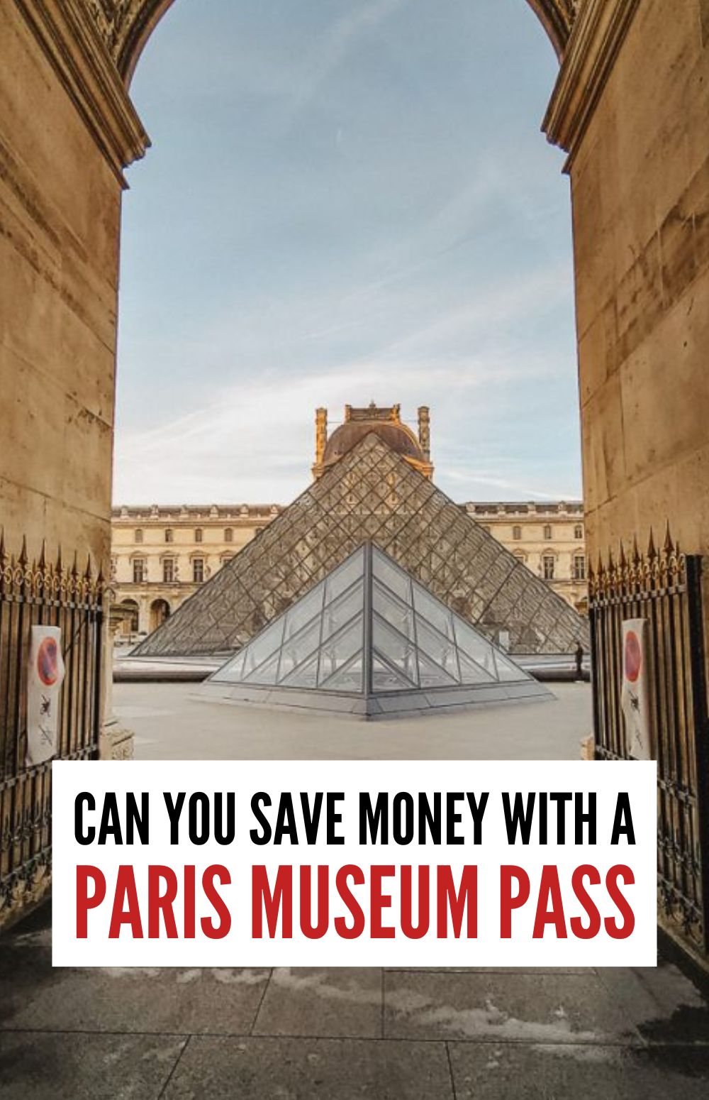 Is the Paris Museum Pass Worth It? Here's What You Need to Know